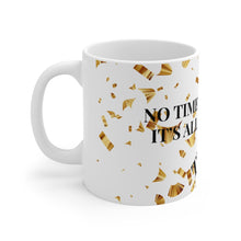 Load image into Gallery viewer, Mug 11oz